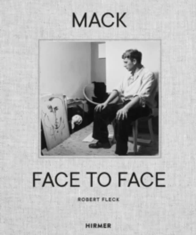 Mack - Face to Face : An Artist's Life Hardback