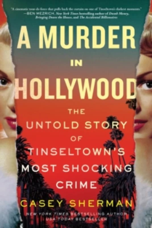A Murder in Hollywood : The Untold Story of Tinseltown's Most Shocking Crime Paperback / softback