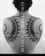 bodies of subversion a secret history of women and tattoo 3rd edition
