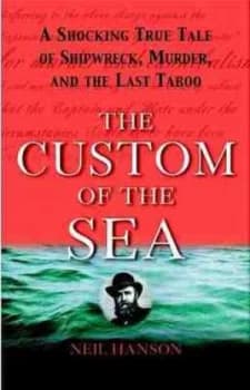 The Custom of the Sea by Neil Hanson Book