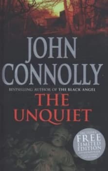 The Unquiet by John Connolly Hardback