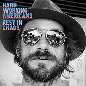 Hard Working Americans Rest In Chaos Vinyl