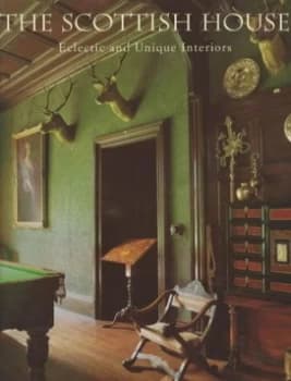 The Scottish House by Ianthe Ruthven and Malise Ruthven Hardback