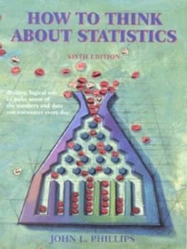 How to Think about Statistics by John L Phillips Paperback