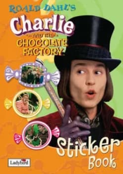 Charlie and the Chocolate Factory Sticker Book. by Ladybird Paperback