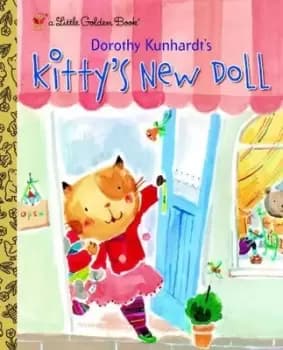 Dorothy Kunhardts Kittys new doll by Dorothy Kunhardt
