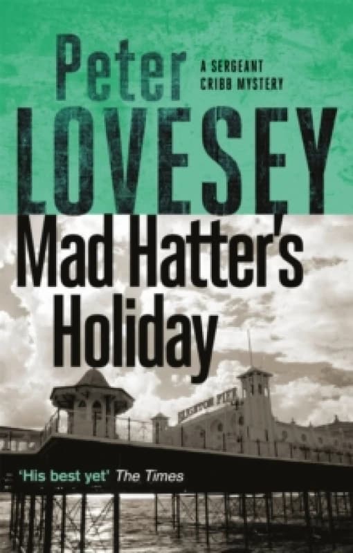 Mad Hatter's Holiday. Paperback. By Peter Lovesey Books