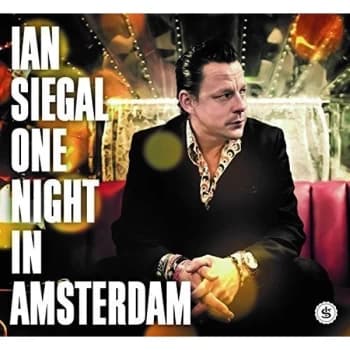 Ian Siegal - One Night In Amsterdam Vinyl