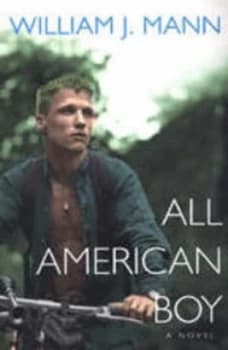 All American Boy by William J Mann Hardback