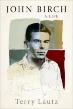 John Birch by Terry Lautz Hardback