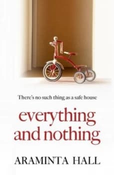 Everything and Nothing by Araminta Hall Paperback
