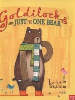 Goldilocks and Just the One Bear by Leigh Hodgkinson Paperback