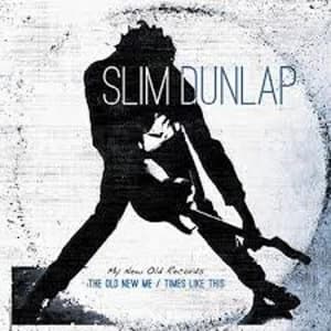 Slim Dunlap - My Old New Records: The Old New Me / Times Like This Limited Edition Vinyl