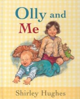 Olly and Me by Shirley Hughes Hardback