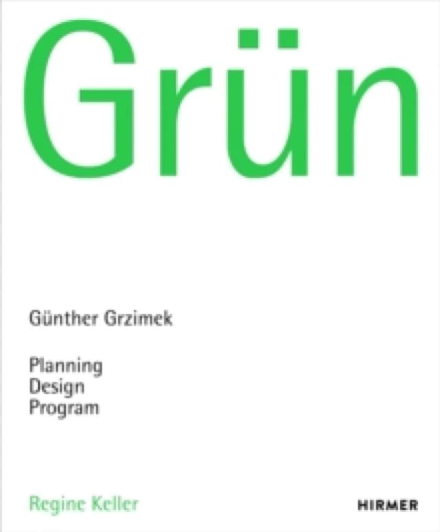 Grun : Gunter Grzimek: Planning, Design. Program Hardback