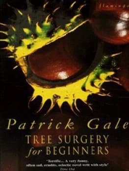Tree Surgery for Beginners by Patrick Gale Book