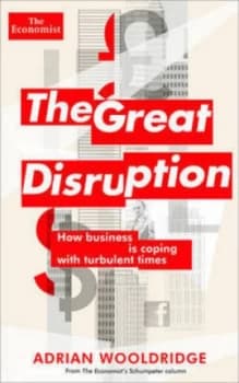 The Great Disruption by Adrian Wooldridge Paperback