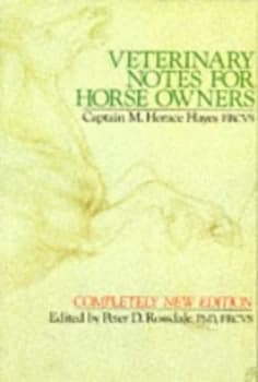 Veterinary Notes for Horse Owners by Captain M. Horace Hayes Paperback