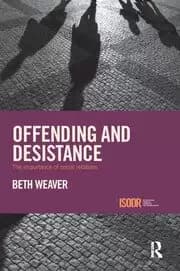 Offending and Desistance The importance of social relations