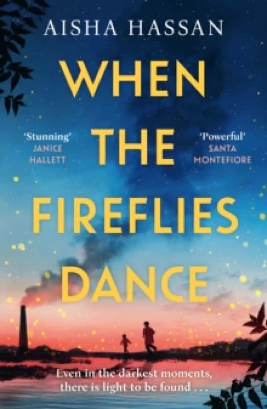 When the Fireflies Dance : The extraordinary and enthralling book club debut for fans of The Kite Runner! Paperback / softback