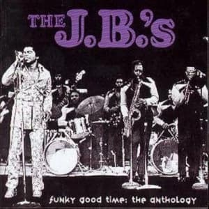 Funky Good Time The Anthology by The J.B.'s CD Album