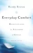 everyday comfort meditations for seasons of grief