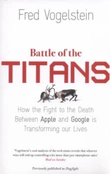 Battle of the Titans by Fred Vogelstein Book