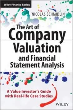 The Art of Company Valuation and Financial Statement Analysis by Nicolas Schmidlin Hardback