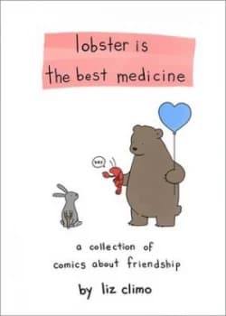 Lobster Is the Best Medicine by Liz Climo Hardback