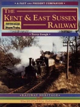 The Kent and East Sussex Railway by Terry Gough Paperback