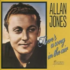 Theres A Song In The Air by Allan Jones CD Album