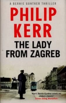 The Lady from Zagreb by Philip Kerr Hardback