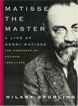 Matisse the Master by Hilary Spurling Hardback
