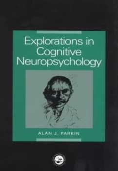 Explorations in Cognitive Neuropsychology by Alan Parkin Paperback