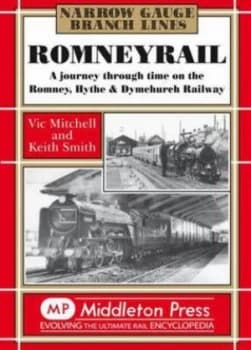 Romney Rail by Vic Mitchell Hardback