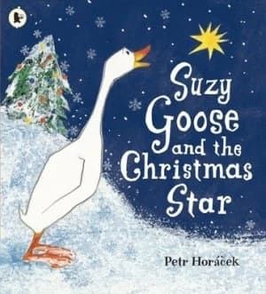 Suzy Goose and the Christmas Star by Petr Horacek Book