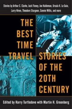 The Best Time Travel Stories of the 20th Century by Harry Turtledove Book