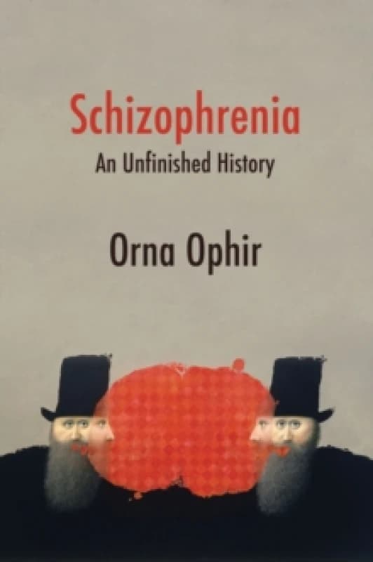 Schizophrenia : An Unfinished History Paperback / softback