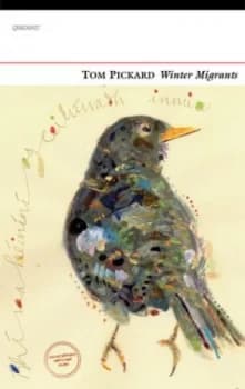 Winter Migrants by Tom Pickard Book