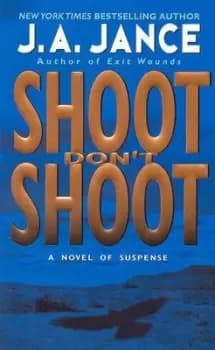 Shoot dont shoot by Judith A Jance