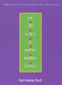 The 30 Secrets of Happily Married Couples by Paul Coleman Paperback