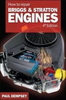 How to repair Briggs & Stratton engines by Paul Dempsey