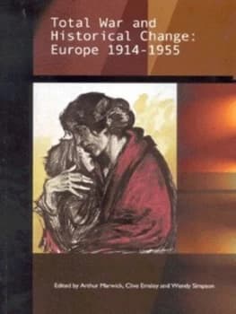 Total War and Historical Change by Arthur Marwick Book