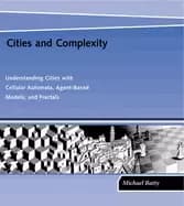 cities and complexity understanding cities with cellular automata agent bas