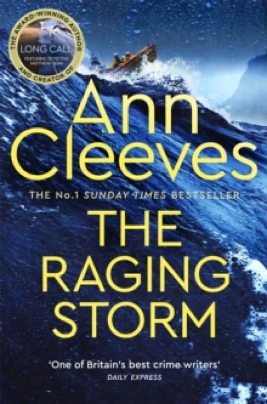 The Raging Storm : A page-turning mystery from the number one bestselling author of Vera and Shetland Paperback / softback