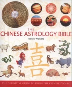 The Chinese Astrology Bible by Derek Walters Paperback