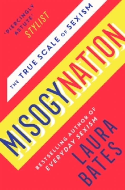 Misogynation : The True Scale of Sexism Paperback / softback
