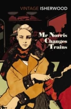Mr Norris Changes Trains by Christopher Isherwood Paperback