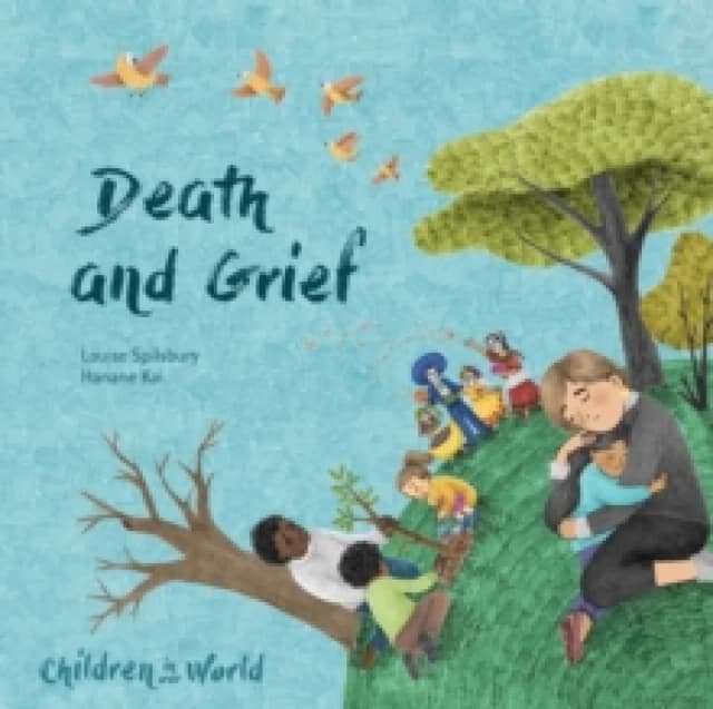 Children in Our World: Death and Grief Hardback