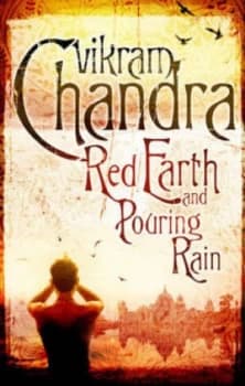 Red Earth and Pouring Rain by Vikram Chandra Hardback